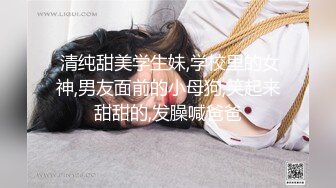 约炮大神【OK嘎得】接连2次约会极品露脸大一学生嫩妹，床上站立无套爆肏娇喘销魂