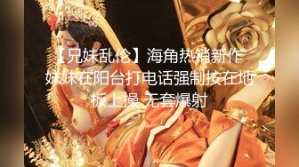 【兄弟探花】神似景甜，漂亮外围女神，这钱花得真是值，温柔配合刚下水，新鲜骚逼随意抽插，精彩劲爆必看佳作