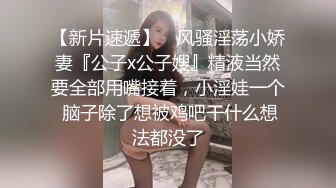 91茄子.大二女友与哥哥的甜蜜性爱