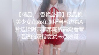 【新片速遞】   【小嘴亲亲】大乱交❤️全是18岁小姑娘，三洞齐开，操B操嘴操屁眼，两根鸡巴操一个逼❤️别提有多爽多快乐啦!【1.09G/MP4/01:53:44]