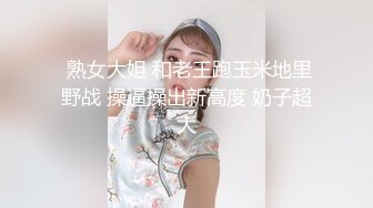 极品少妇淫妻 绿帽奴老公拍摄 妻子跟合作伙伴做爱