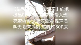 淫荡情侣【和罗维在床上】主打一个劲爆性爱，各种高难度姿势，倒挂金钩下腰一字马