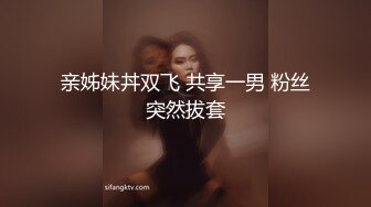 2024.7.16最新388元SVIP群福利【我的枪好长】极品小姐姐，后入粉嫩鲍鱼，激情四射娇喘阵阵