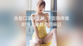 良家熟女人妻 我觉得你不想干磨蹭半天 哎呦亲人好痒你一直不往里放 你快点痒死了 哥们抠半天逼受不了操逼也不用心生气了