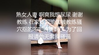 【按摩私密保养】32岁良家人妻，坚挺美乳白又圆，手法专业淫液横流，小伙最懂她的敏感地带，狂力抽插啪啪响