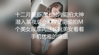 女牛仔短裤妹子，口交舔屌抬腿JB插入，翘起屁股后入抱起来猛操