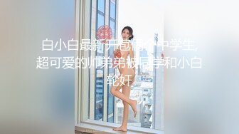 约炮大神【OK嘎得】接连2次约会极品露脸大一学生嫩妹，床上站立无套爆肏娇喘销魂