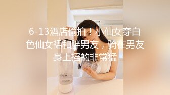 极品熟女  酒店内小伙子约艹老阿姨，熟女玩得开玩得好，艹起来舒服，叫声淫荡刺激