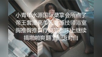 漂亮美乳小美女：干我大鸡鸡插得人家好痒，双指扣穴阴道全是淫水！